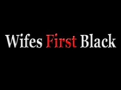 Wifey Ready For 1st Black Encounter Thumb