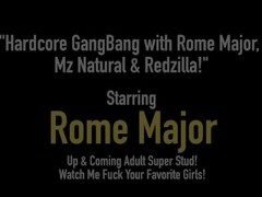 Hardcore GangBang with Rome Major, Mz Natural & Redzilla! Thumb