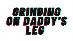 AUDIO PORN: Grinding On Daddy'_s Leg [TEASER AUDIO] Thumb