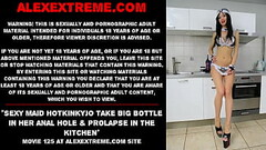 Sexy maid Hotkinkyjo take big bottle in her anal hole &amp_ prolapse in the kitchen Thumb